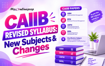 CAIIB Revised Syllabus: New Subjects & Changes