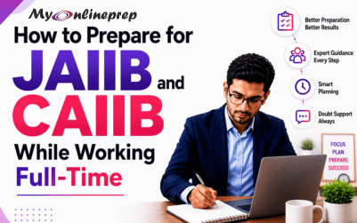 How to Prepare for JAIIB and CAIIB While Working Full-Time