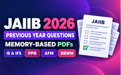 Download JAIIB Previous Year Question Papers | IE&IFS | PPB | AFM | RBWM | 2026
