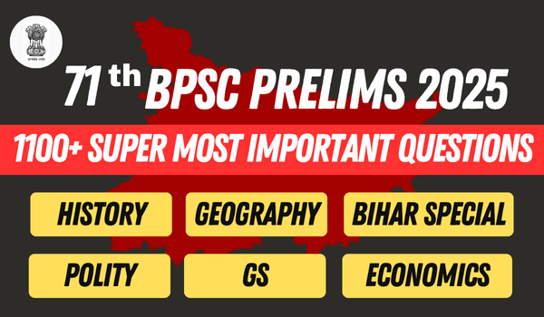 71st BPSC Prelims - Most Important MCQs