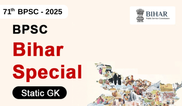 71st BPSC Prelims - Bihar Special